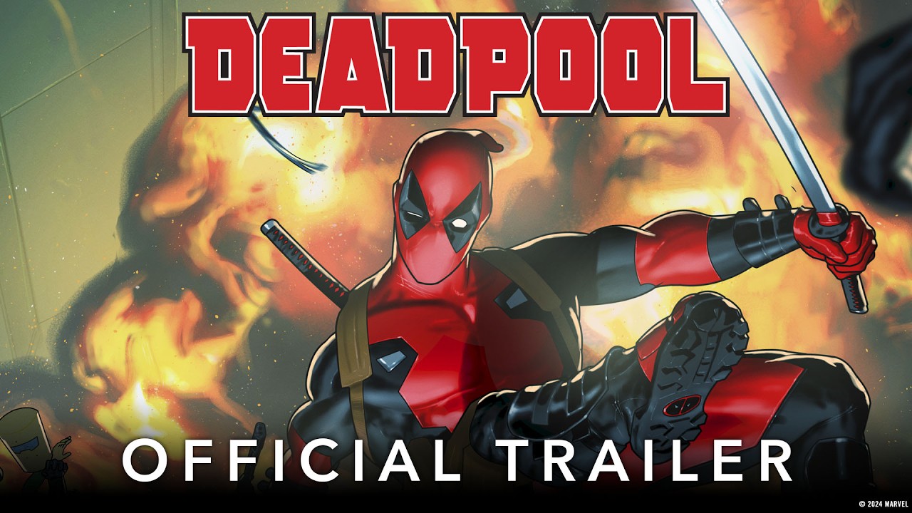 Deadpool 1 Official Launch Trailer Marvel Comics