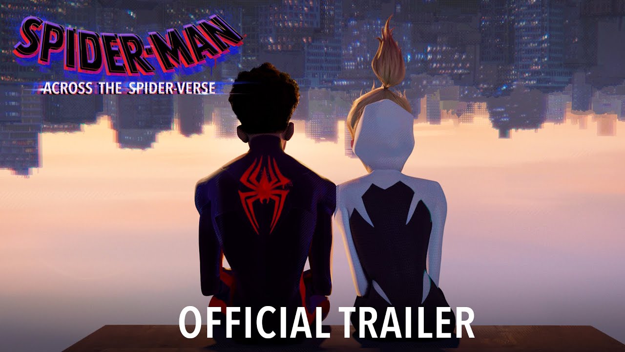 SPIDER MAN ACROSS THE SPIDER VERSE Official Trailer HD