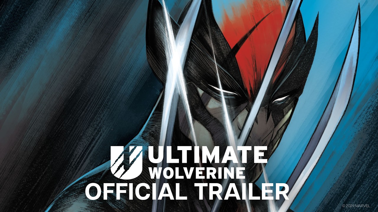 Ultimate Wolverine Official Trailer Marvel Comics